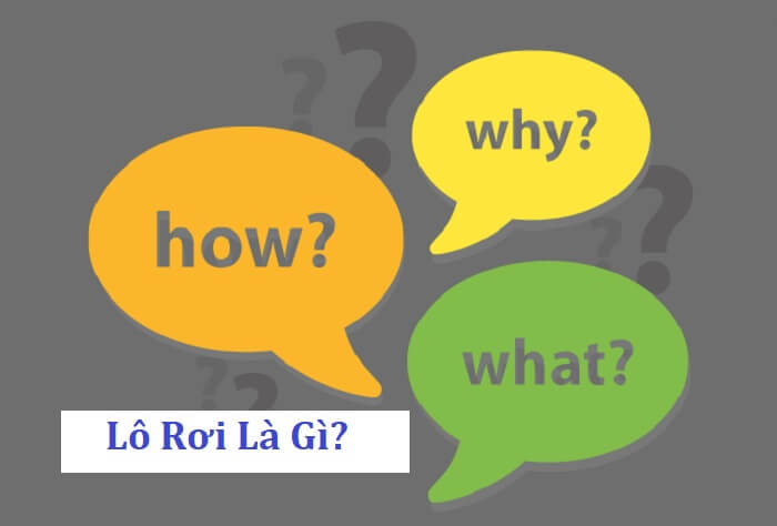 Lô rơi là gì?